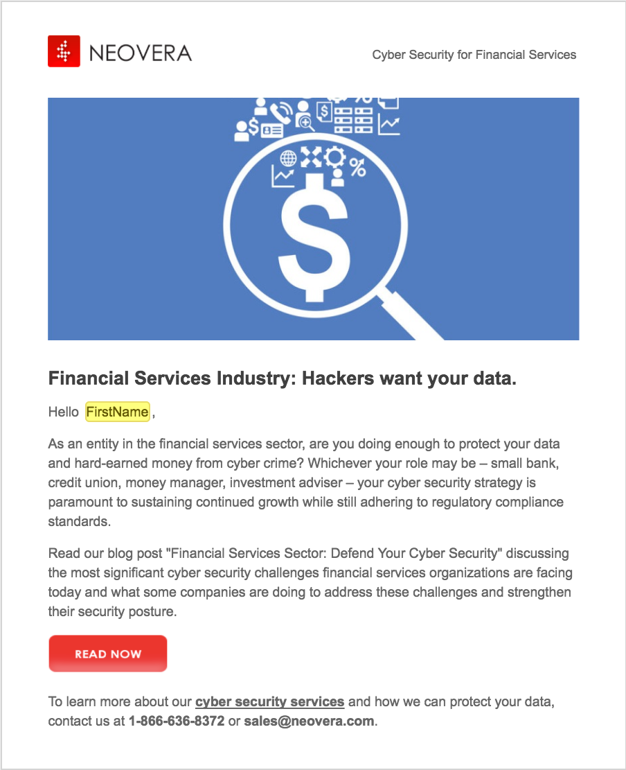 Part of email campaign consisting of multiple emails targeting financial services industry. Concept, copy and design by me. Done in Eloqua.